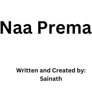Naa Prema the Story