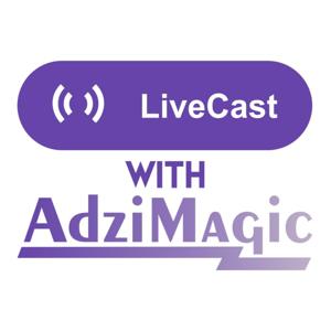 LiveCast with AdziMagic and pho_person