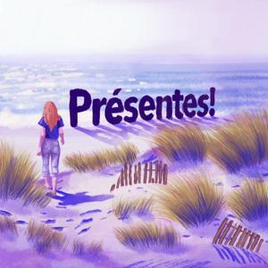 Présentes!