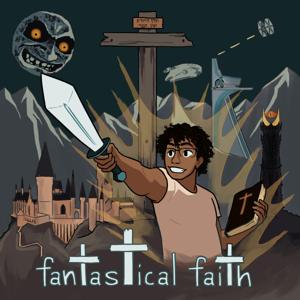 Fantastical Faith