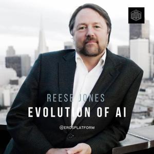 Evolution of AI with Reese Jones