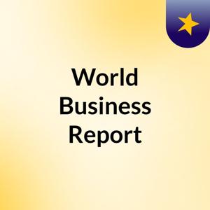 World Business Report