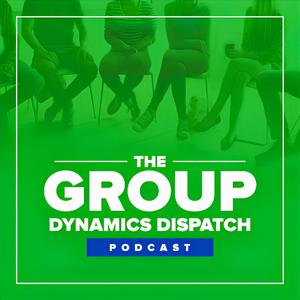 Group Dynamics Dispatch