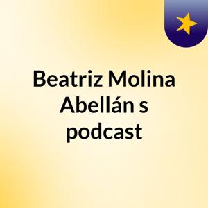 Beatriz Molina Abellán's podcast