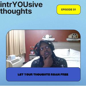 intrYOUsive thoughts