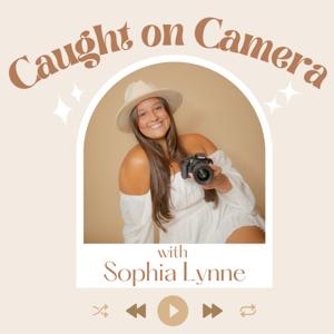 Caught on Camera Podcast