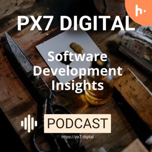 PX7 Digital - Software Development Insights