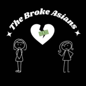 The broke Asians