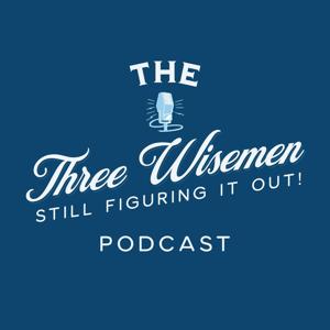 Three Wisemen Podcast