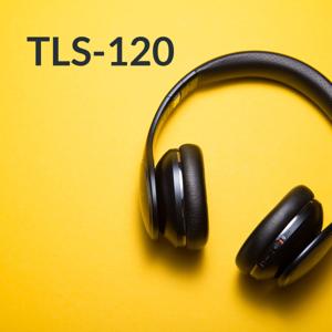 TLS-120: Designing and Recording Podcasts