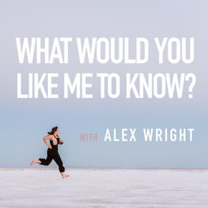 What Would You Like Me To Know?