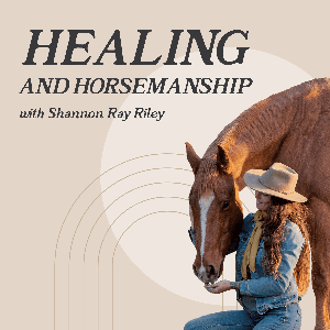 Healing and Horsemanship