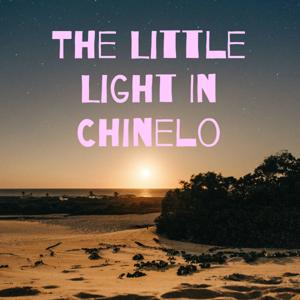 The Little Light In Chinelo