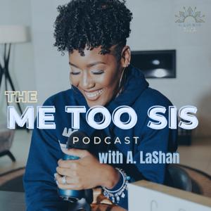 The Me Too Sis Podcast
