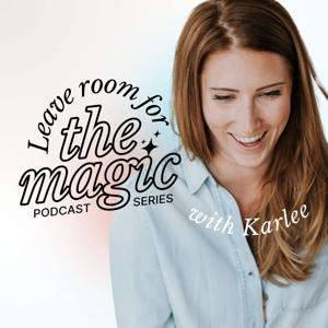 Leave Room for the Magic