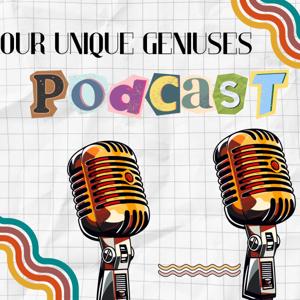 Our Unique Geniuses