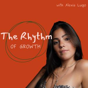 The Rhythm of Growth