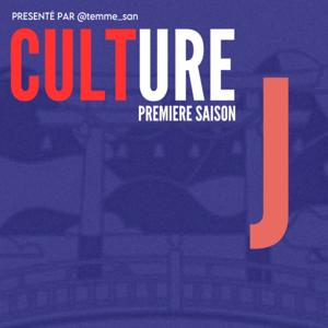 Culture J - Votre Podcast sur la culture Japonaise