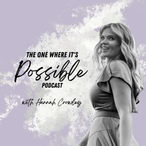 The One Where it's Possible Podcast