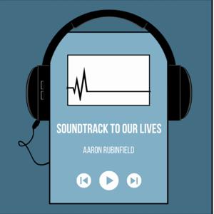 The Soundtrack to Our Lives