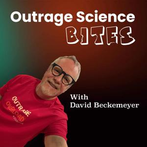Outrage Science Bites