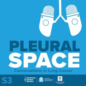 Pleural Space | Conversations in Lung Cancer
