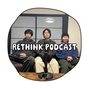 Rethink Podcast