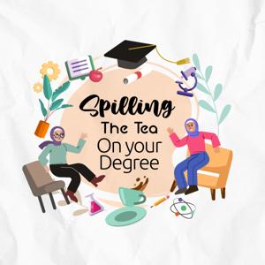 Spilling the Tea on Your Degree