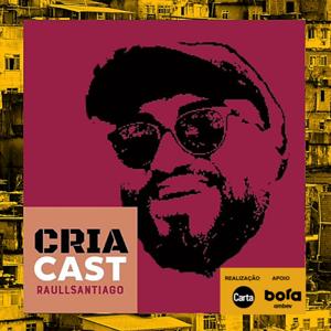 CriaCast com Raull Santiago