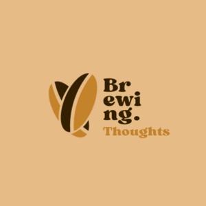 Brewing Thoughts