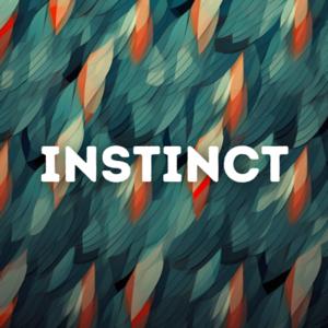 INSTINCT
