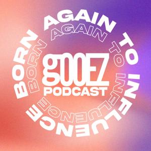 GOOEZ Podcast