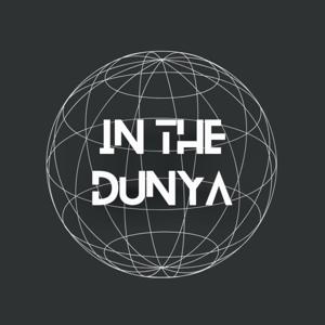 in the dunya
