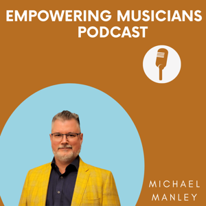 Empowering Musicians Podcast