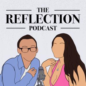 The Reflection Podcast