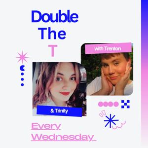 Double The T