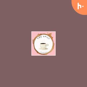 The Spill With Chloe & Adrianna
