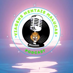 Viagens Mentais Malucas