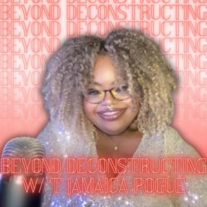 Beyond Deconstructing