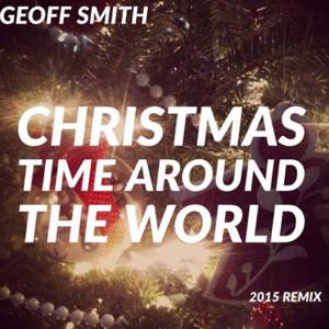 Christmas Time Around The World (2015 Remix)