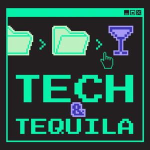 Tech & Tequila