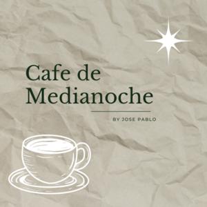 Cafe de Medianoche
