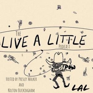 The Live a Little Podcast