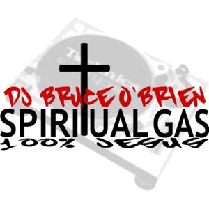 Classic Spiritual Gas Mixes by DJ Bruce O'Brien