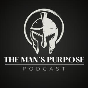 The Man's Purpose Podcast