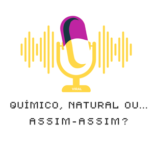 Químico, Natural ou Assim-Assim?