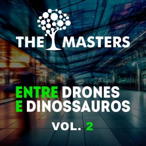 The Masters: Entre Drones e Dinossauros