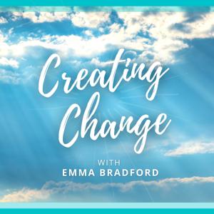 Creating Change with Emma Bradford