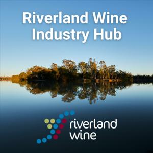 Riverland Wine Industry Hub