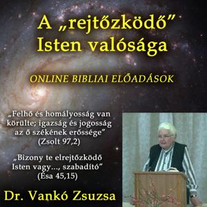 A „rejtőzködő” Isten valósága